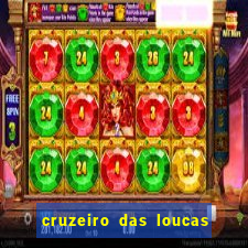 cruzeiro das loucas filme completo dublado topflix